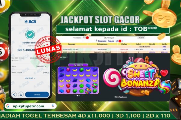 SLOT SWEET BONANZA – APIKJITU 02 JUNI 2025